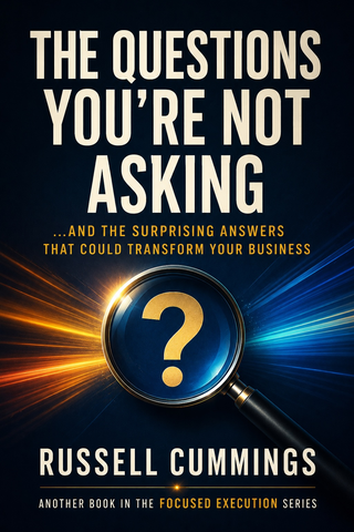 The Questions You’re Not Asking by Russell Cummings